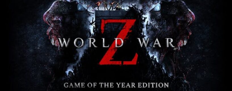 WORLD WAR Z GOTY + ALL DLCS Español Pc
