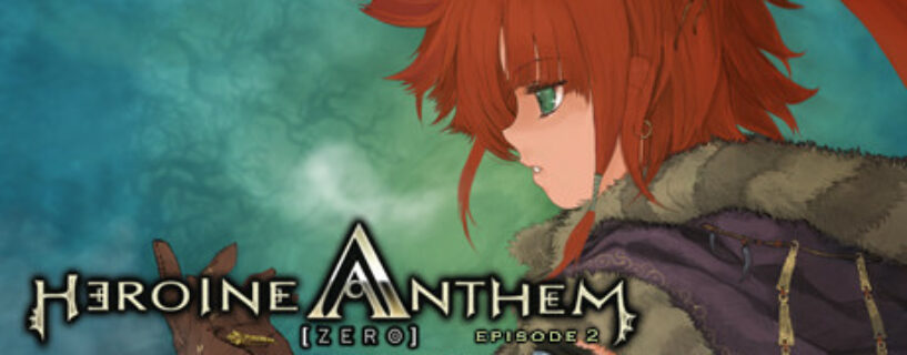 Heroine Anthem Zero 2 Scars of Memories Pc