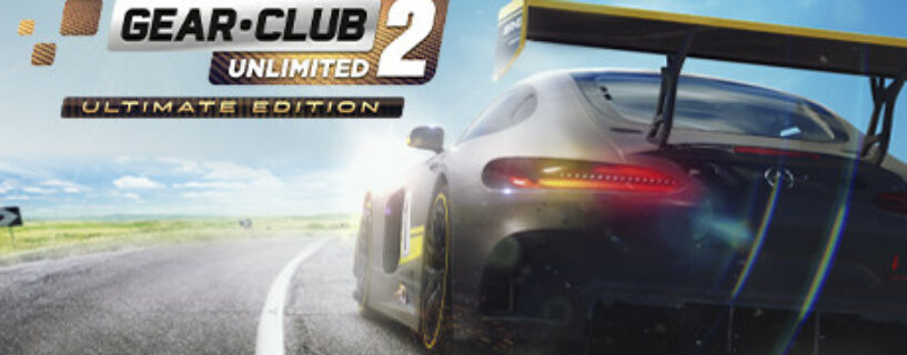 Gear.Club Unlimited 2 Ultimate Edition Español Pc