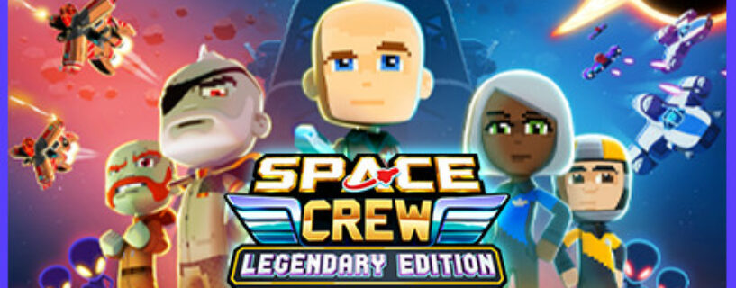 Space Crew Legendary Edition Español Pc