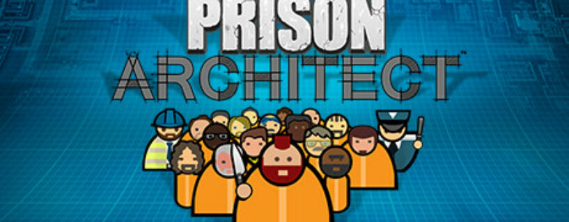 Prison Architect + ALL DLCs Español Pc