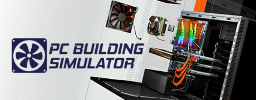 PC Building Simulator + ALL DLCs + Bonus Español Pc