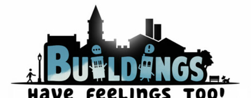 Buildings Have Feelings Too! Español Pc