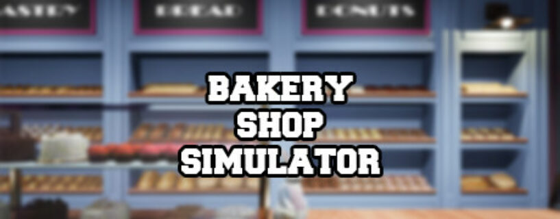 Bakery Shop Simulator Español Pc