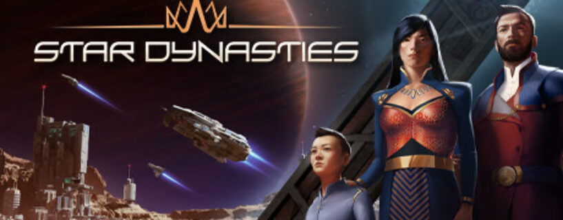 Star Dynasties + ALL DLCs Pc