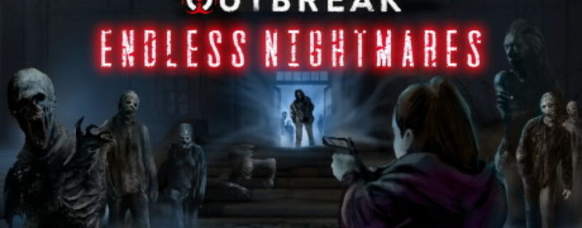 Outbreak Endless Nightmares Pc