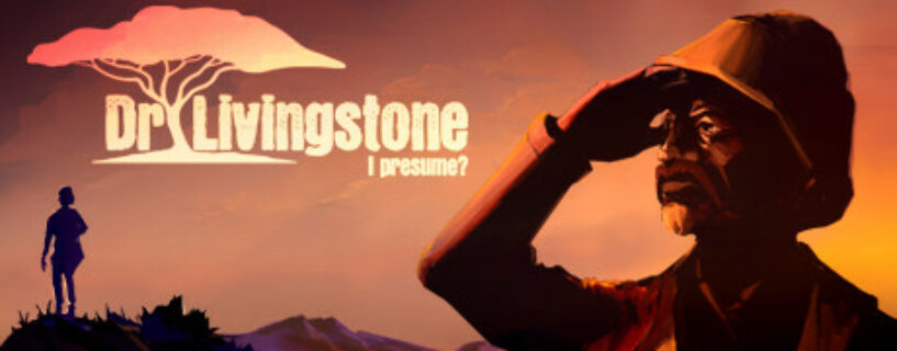 Dr Livingstone, I Presume? Pc