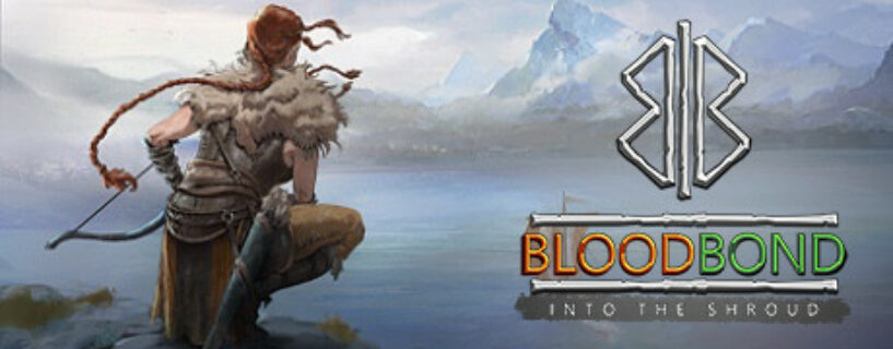 Blood Bond Into the Shroud Enhanced Edition Español Pc