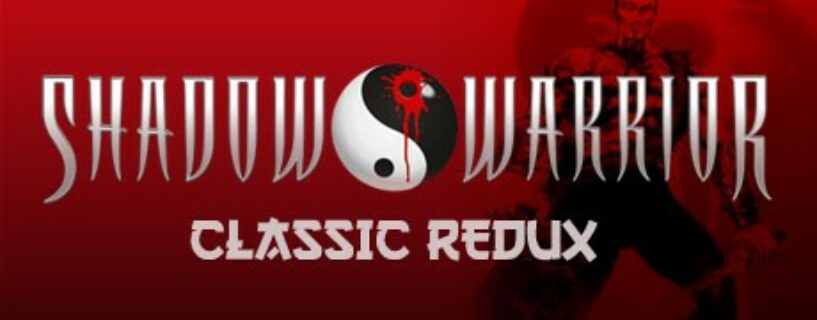 Shadow Warrior Classic Redux Pc