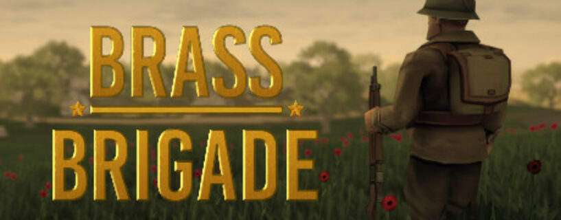 Brass Brigade + ALL DLCs Pc