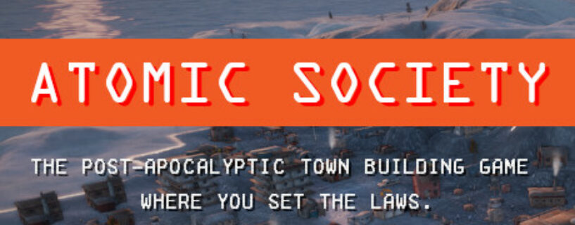 Atomic Society Pc