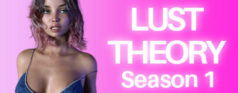 Lust Theory Season 1 Pc (+18)
