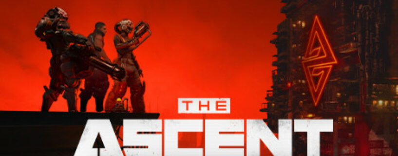 The Ascent + ALL DLCs + ONLINE Español Pc