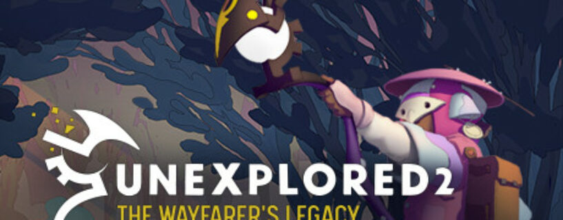 Unexplored 2 The Wayfarers Legacy Pc