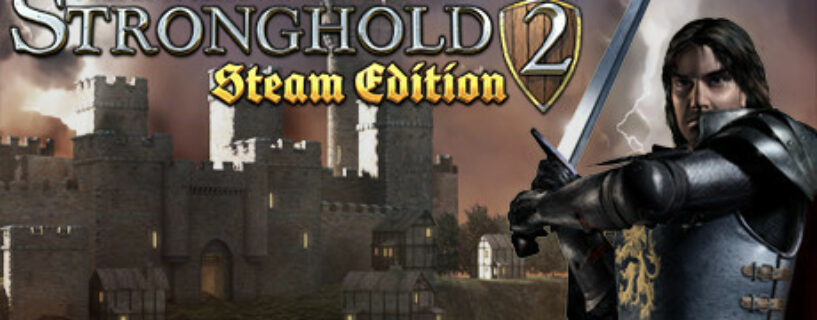 Stronghold 2 Steam Edition Español Pc