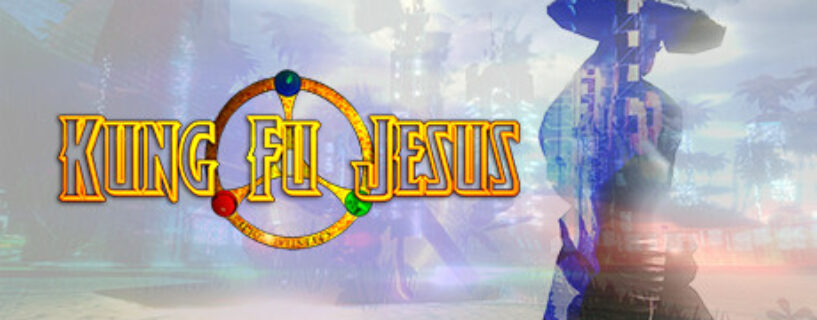 Kung Fu Jesus Pc