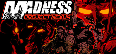 MADNESS Project Nexus + ONLINE Pc
