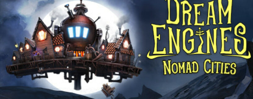 Dream Engines Nomad Cities Pc