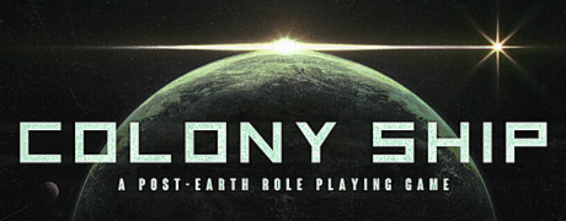 Colony Ship A Post-Earth Role Playing Game Pc