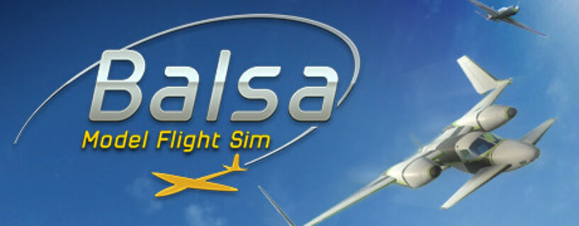 Balsa Model Flight Simulator Pc