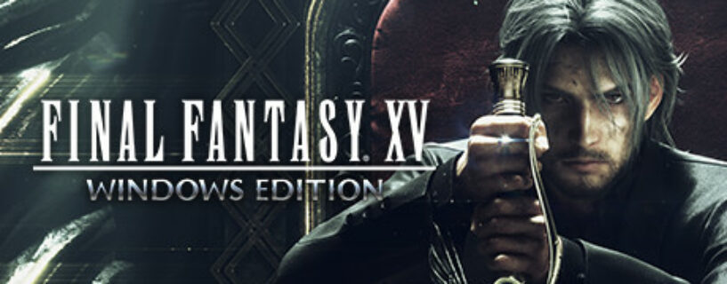 FINAL FANTASY XV WINDOWS EDITION + ONLINE Español Pc