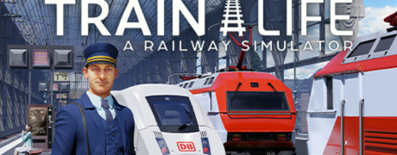 Train Life A Railway Simulator Español Pc