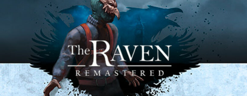 The Raven Remastered Digital Deluxe Edition Español Pc