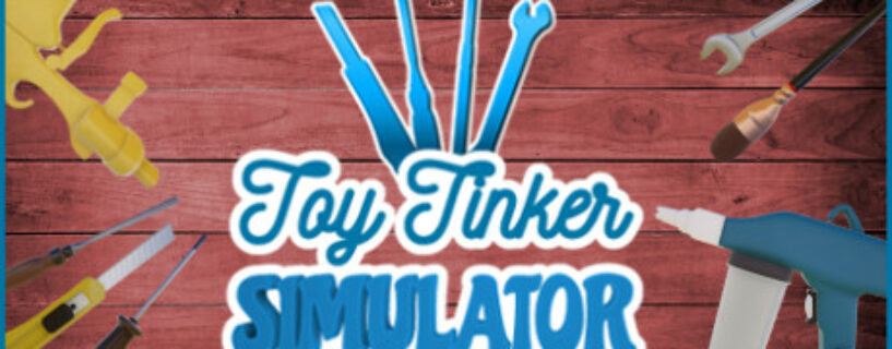 Toy Tinker Simulator Español Pc