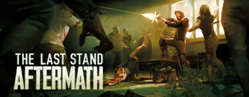 The Last Stand Aftermath Español Pc
