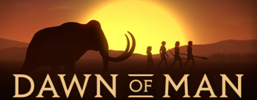 Dawn of Man Español Pc