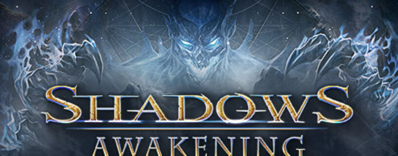 Shadows Awakening + ALL DLCs Español Pc
