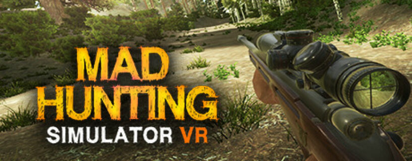 Mad Hunting Simulator VR Pc