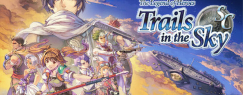 The Legend of Heroes Trails in the Sky SC + Extras Pc