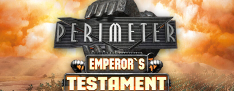 Perimeter Emperors Testament Pc