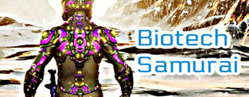 Biotech Samurai Pc