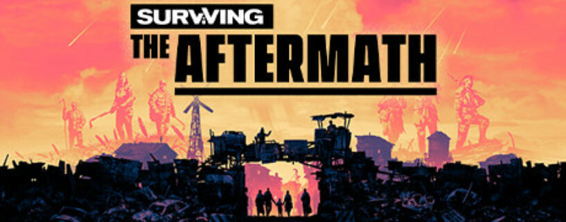 Surviving The Aftermath Español Pc