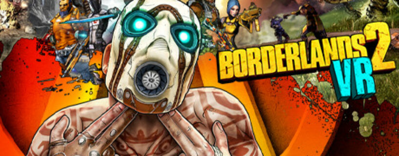 Borderlands 2 VR Español Pc