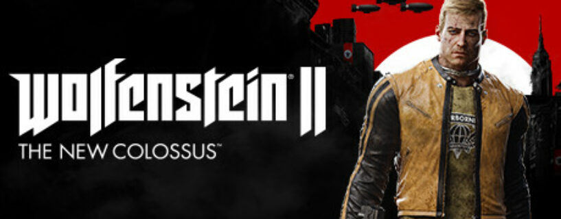 Wolfenstein II The New Colossus Deluxe Edition Español Pc