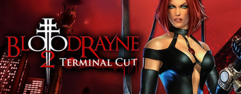 BloodRayne 2 Terminal Cut Español Pc