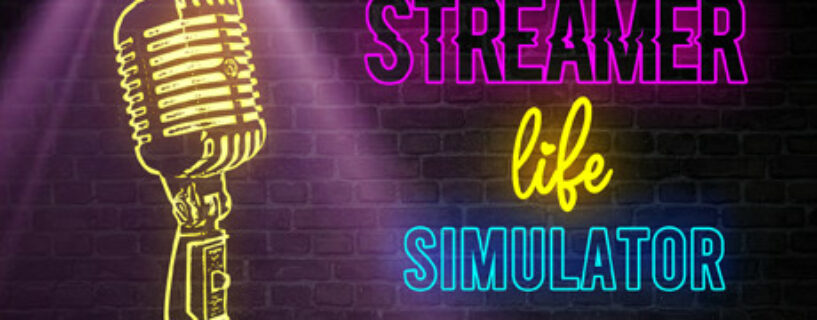 Streamer Life Simulator Español PC