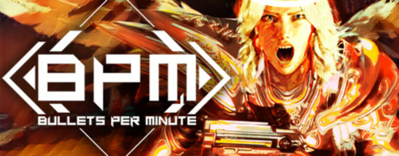 BPM BULLETS PER MINUTE + Bonus Español Pc