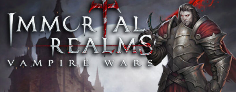 Immortal Realms Vampire Wars + ALL DLCs Español Pc