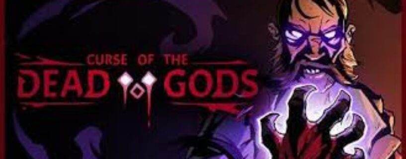 Curse of the Dead Gods Pc