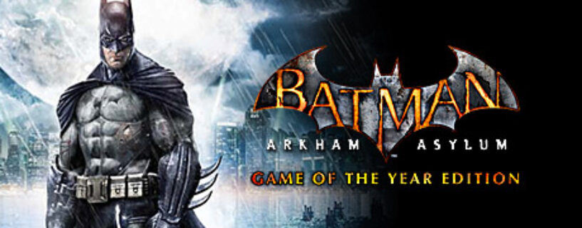 Batman Arkham Asylum Game of the Year Edition Español Pc