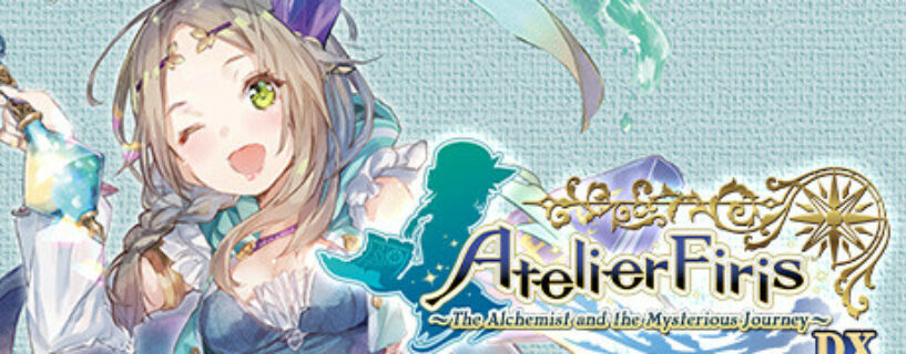 Atelier Firis The Alchemist and the Mysterious Journey DX Pc