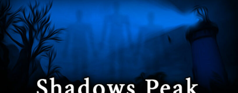 Shadows Peak Pc