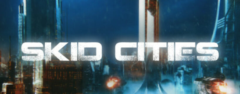 Skid Cities Pc