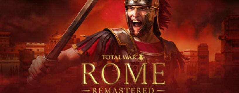 Total War ROME REMASTERED + ALL DLCs + Enhanced Graphics Pack Español Pc