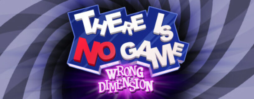 There Is No Game Wrong Dimension Español Pc