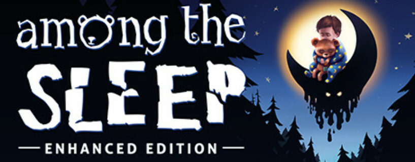 Among the Sleep Enhanced Edition + Extras Español Pc